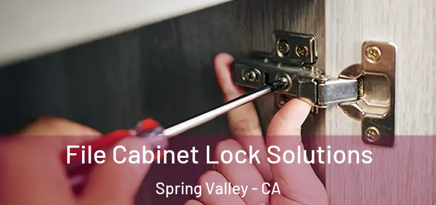 File Cabinet Lock Solutions Spring Valley - CA
