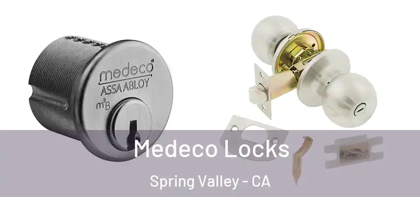 Medeco Locks Spring Valley - CA